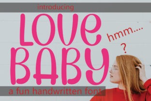 Lovebaby: A Friendly Font for Creative Campaigns