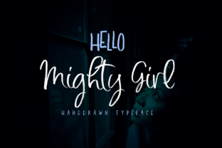 Mighty Girl: A Handwritten Font for Creative Brands